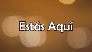 Estás Aqui Letra  Julio Melgar [upl. by Applegate]