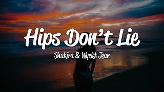 Shakira  Hips Dont Lie Lyrics ft Wyclef Jean [upl. by Radek]