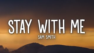 Sam Smith  Stay With Me Lyrics [upl. by Enenaej]