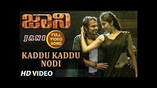 Kaddu Kaddu Nodi Full Video Song  Jani  Vijay RaghavendraJananiMilana NagrajJessie Gift [upl. by Vasili27]