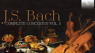 JS Bach Complete Concertos Vol 1 Full Album [upl. by Judie]