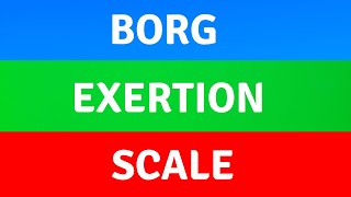 Borg Exertion Scale [upl. by Sonny]