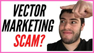 Is Vector Marketing A Scam [upl. by Lasser]