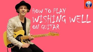 How to Play Wishing Well on Guitar  How to Play the Free Classic [upl. by On]