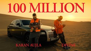 100 Million  DIVINE KARAN AUJLA  Official Music Video [upl. by Cosmo332]