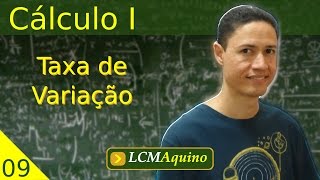 09 Taxa de Variação  Cálculo I [upl. by Darline82]