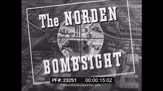 PRINCIPLES OF OPERATION OF THE NORDEN BOMBSIGHT WWII TRAINING MOVIE 23251 [upl. by Eened]