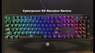 K2 Skorpion Cyberpower RGB Gaming Keyboard ReviewFeature Details [upl. by Aneerol]