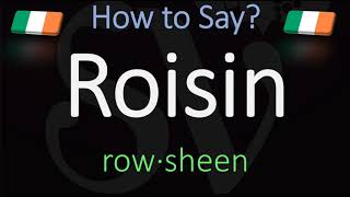 How to Pronounce Roisin CORRECTLY Irish Name Meaning amp Pronunciation [upl. by Gardas874]