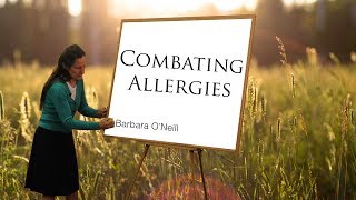 How to Combat Allergies  Barbara ONeill [upl. by Deryl]