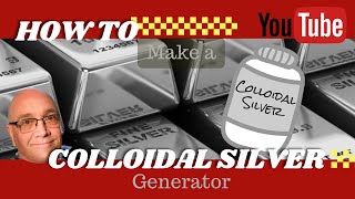 How to Make a Colloidal Silver Generator at Home [upl. by Telocin]