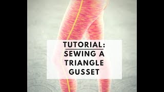 Tutorial Sewing a Triangle Gusset [upl. by Aynot]