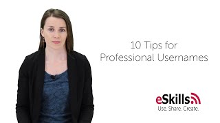 Ten Tips for Professional Usernames [upl. by Ahsined515]