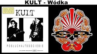 KULT  Wódka OFFICIAL AUDIO [upl. by Nunci]