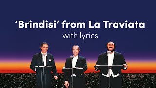 The Three Tenors Brindisi from Verdis La TraviataLyric Video [upl. by Layman]