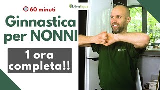 Ginnastica per NONNI 1 ora completa GAMBE BRACCIA OCCHI EQUILIBRIO [upl. by Yniatirb353]