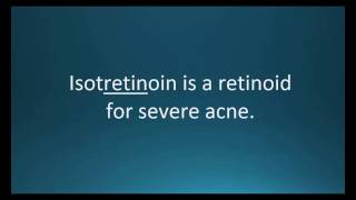 How to pronounce isotretinoin Accutane Memorizing Pharmacology Video Flashcard [upl. by Asnarepse649]