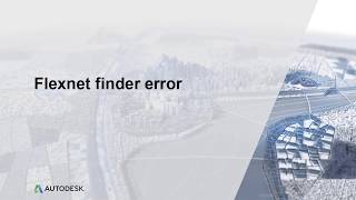 Flexnet License Finder prompts when loading Autodesk software [upl. by Lorrimor]