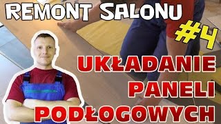 Jak ułożyć panele podłogowe  Remont salonu 4 [upl. by Keithley25]