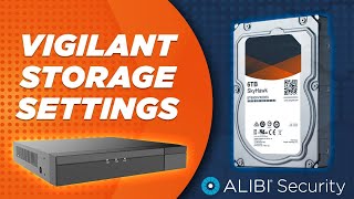 Alibi Vigilant  How To  Storage Settings [upl. by Gypsie]