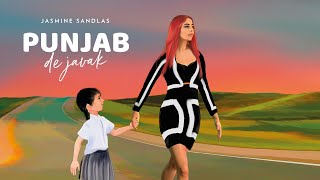 Punjab De Javak  Jasmine Sandlas  Official Music Video  Latest Punjabi Song 2020 [upl. by Mariya]