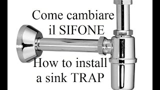 Come cambiare il SIFONE e la PILETTA del lavabo  How to replace a sink TRAP and a sink TAILPIECE [upl. by Ainirtak769]