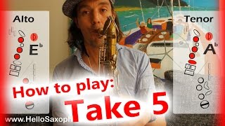 How to play quotTake Fivequot on saxophone Alto and Tenor  saxophone lesson with fingercharts [upl. by Phionna]