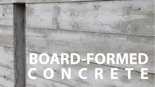 Board Formed Architectural Concrete Walls  How To [upl. by Yale]