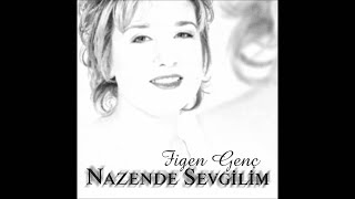 figen genç nazende sevgilim Official Audıo [upl. by Ayikahs555]