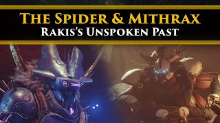 Destiny 2 Lore  What happened between Mithrax and The Spider The Unspoken past of Rakis [upl. by Schilt]