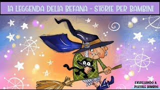 La leggenda della Befana  AudioFiabe  Storiellando amp Portale Bambini  Storie per bambini [upl. by Jacobs]