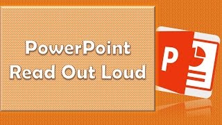 Microsoft PowerPoint Read Out Loud Tutorial [upl. by Yorick237]