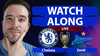 Chelsea 10 Zenit St Petersburg LIVE WATCHALONG [upl. by Audre445]