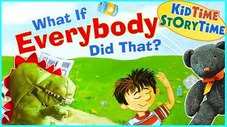 What If Everybody Did That  Social Skills for Kids  Read Aloud [upl. by Nalek]