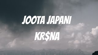 Joota Japani Lyrics  KRSNA KRSNAOfficial [upl. by Hyrup]