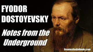 Notes From The Underground by Fyodor Dostoyevsky  FULL AudioBook  Greatest🌟AudioBooks [upl. by Euqirrne]