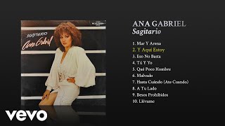 Ana Gabriel  Y Aquí Estoy Cover Audio [upl. by Asia208]