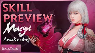 Awakening Maegu Skills Combo Video 4K  Black Desert [upl. by Namwen]