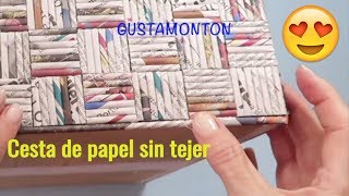 DIY Caja CESTA SIN TEJER Manualidades recicladas [upl. by Aimil]