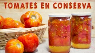 Cómo hacer CONSERVA DE TOMATE NATURAL TOMATO IN CONSERVATION [upl. by Ahsinar]