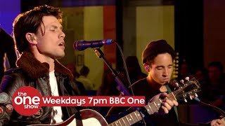 James Bay  Us Live on The One Show on BBC One [upl. by Cati]