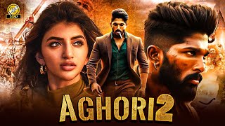 AGHORI quot Allu Arjun 2025 South New Release Hindi Dubbed Movie  South Indian Action Movies [upl. by Erialcyram]