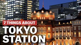 7 Things to know about Tokyo Station  japanguidecom [upl. by Denbrook]