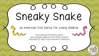 Sneaky Snake  Adapted Folk Dance for K2 [upl. by Htrahddis]