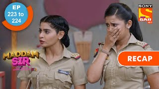 Maddam Sir  मैड्डम सर  Ep 223 amp Ep 224  RECAP [upl. by Nohsid106]