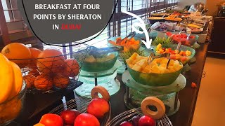 Breakfast Buffet at Four Points by Sheraton hotel in DUBAI  amp Room tour [upl. by Radmilla]