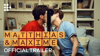 MATTHIAS amp MAXIME  Official Trailer  Exclusively on MUBI Now [upl. by Aenal]