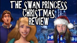 The Swan Princess Christmas Review [upl. by Aicelet]