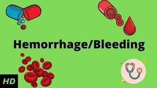 Hemorrhage bleeding Causes Signs and Symptoms Diagnosis and Treatment [upl. by Anrol]