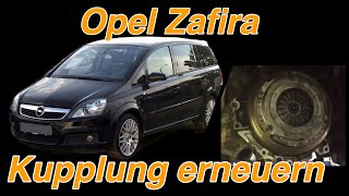 Opel Zafira B  Kupplung wechseln [upl. by Dibrin]